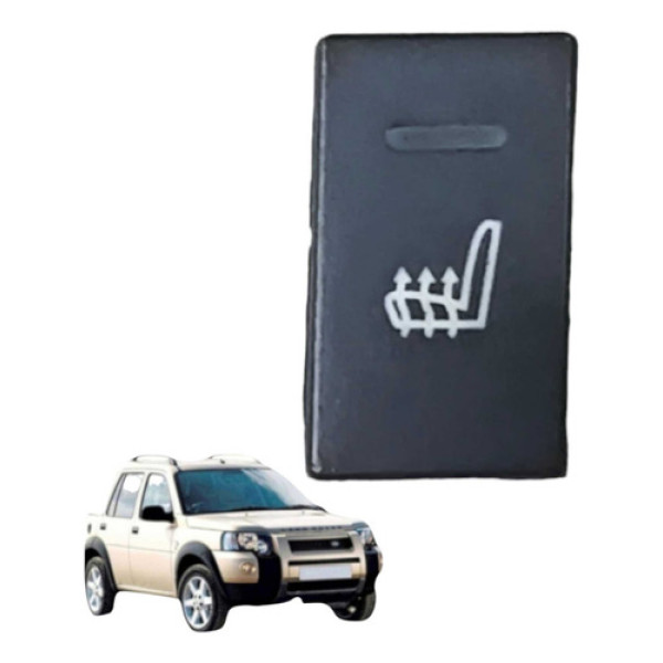 Interruptor De Aquecimento Banco Freelander 1 2.5 2001a 2006